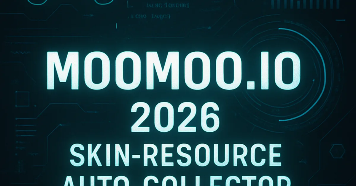 Moomoo.io 2025 Skin Unlocker + Resource Auto-Collector Mod