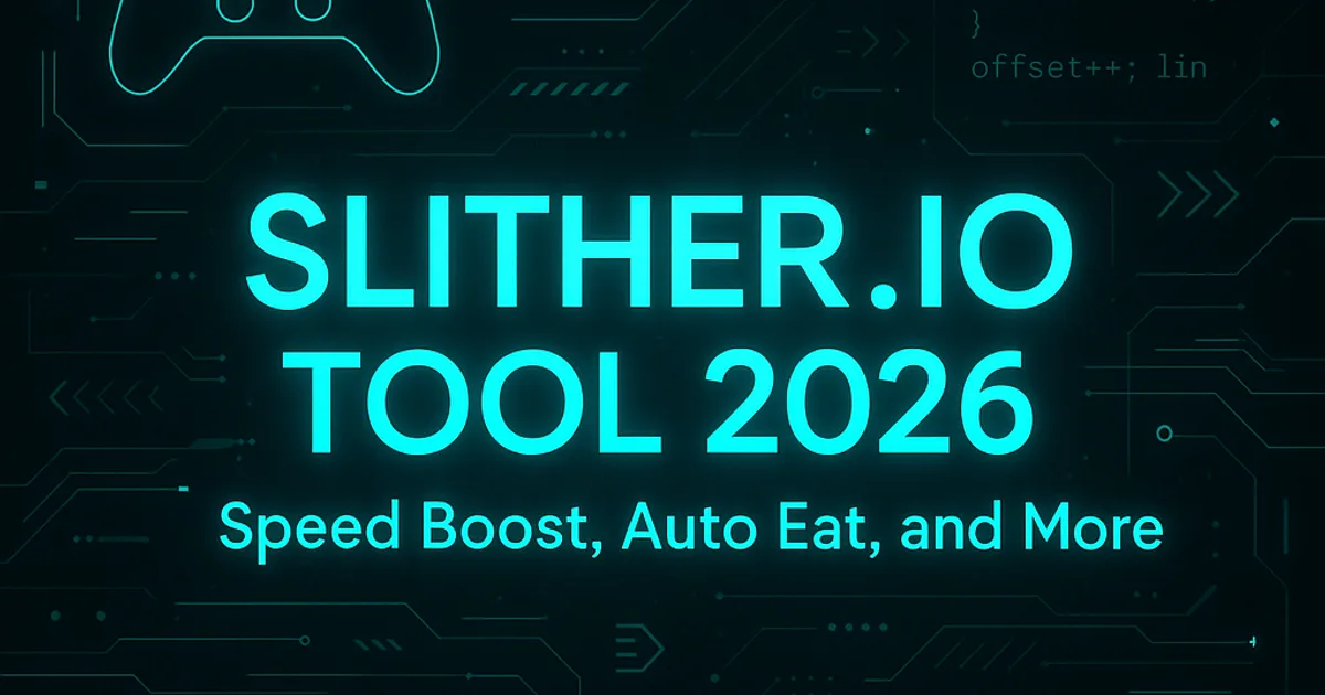 Slither.io Hack 2026 - Speed Boost, Auto Eat, and More
